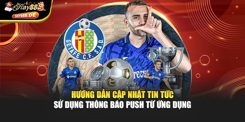 Hướng dẫn cập nhật tin tức sử dụng thông báo push từ ứng dụng